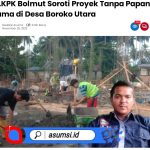 LP.K-P-K BOLMUT-SULUT Soroti Proyek Tanpa Nama Di Desa Buroko Utaro