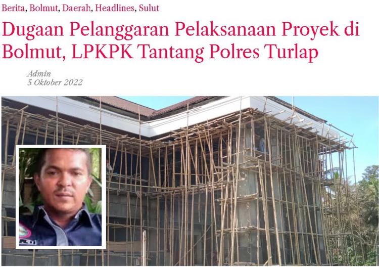 Dugaan Pelanggaran Pelaksanaan Proyek di Bolmut, LPKPK Tantang Polres Turlap