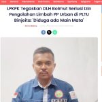 LPKPK Tegaskan DLH Bolmut Seriusi Izin Pengolahan Limbah PP Urban di PLTU Binjeita 'Diduga ada Main Mata-POST