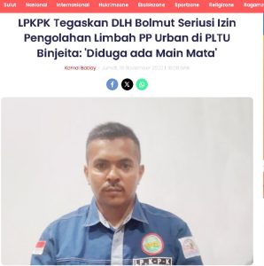 LPKPK Tegaskan DLH Bolmut Seriusi Izin Pengolahan Limbah PP Urban di PLTU Binjeita: ‘Diduga ada Main Mata’